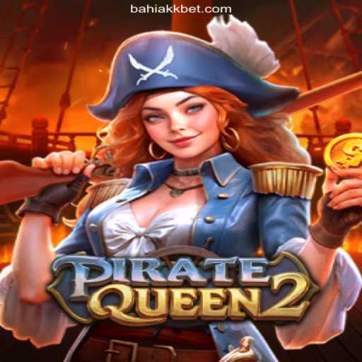 Embark on a Thrilling Adventure with PirateQueen2 at BahiaKK: The Beloved Brazilian Online Casino